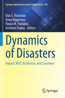 Image for Dynamics of disasters  : impact, risk, resilience, and solutions