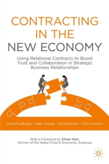 Image for Contracting in the New Economy: Using Relational Contracts to Boost Trust and Collaboration in Strategic Business Relationships