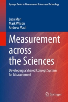 Image for Measurement Across the Sciences: Developing a Shared Concept System for Measurement