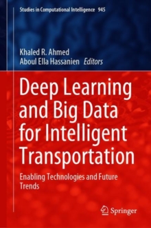 Image for Deep Learning and Big Data for Intelligent Transportation: Enabling Technologies and Future Trends