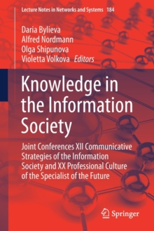 Image for Knowledge in the Information Society : Joint Conferences XII Communicative Strategies of the Information Society and XX Professional Culture of the Specialist of the Future