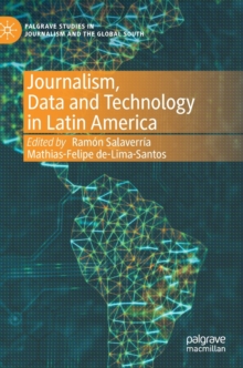 Journalism, Data and Technology in Latin America