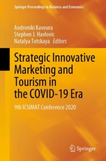 Image for Strategic Innovative Marketing and Tourism in the COVID-19 Era: 9th ICSIMAT Conference 2020