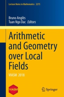 Image for Arithmetic and Geometry Over Local Fields: VIASM 2018