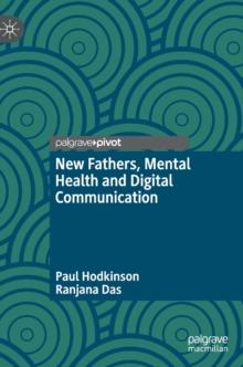 Image for New Fathers, Mental Health and Digital Communication