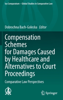 Image for Compensation Schemes for Damages Caused by Healthcare and Alternatives to Court Proceedings