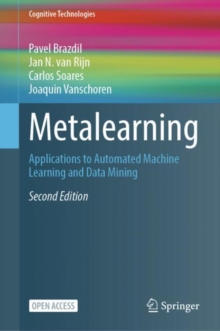 Image for Metalearning: applications to automated machine learning and data mining