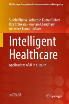 Image for Intelligent Healthcare: Applications of AI in eHealth