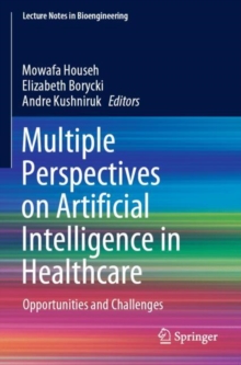 Image for Multiple Perspectives on Artificial Intelligence in Healthcare