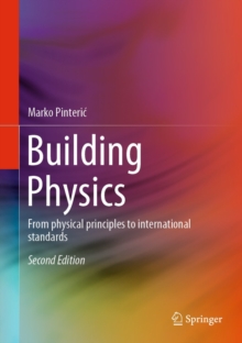 Image for Building Physics: From Physical Principles to International Standards