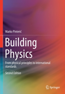 Image for Building physics  : from physical principles to international standards