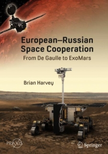 Image for European-Russian Space Cooperation : From de Gaulle to ExoMars