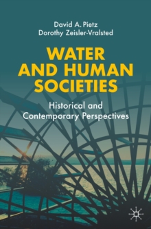 Image for Water and human societies: historical and contemporary perspectives