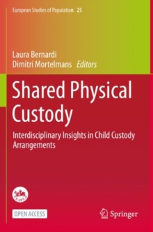 Shared Physical Custody: Interdisciplinary Insights in Child Custody Arrangements