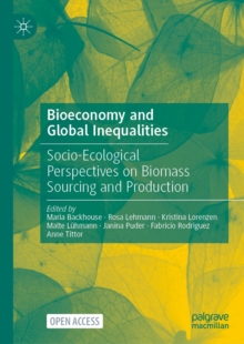 Image for Bioeconomy and global inequalities: socio-ecological perspectives on biomass sourcing and production