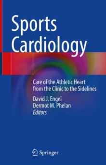 Image for Sports Cardiology: Care of the Athletic Heart from the Clinic to the Sidelines