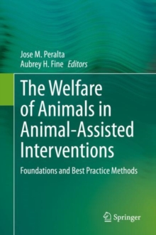 Image for Welfare of Animals in Animal-Assisted Interventions: Foundations and Best Practice Methods