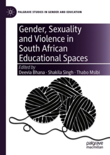 Image for Gender, Sexuality and Violence in South African Educational Spaces