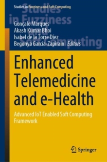 Image for Enhanced Telemedicine and E-Health: Advanced IoT Enabled Soft Computing Framework