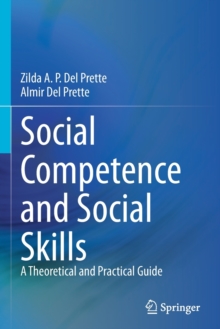 Social Competence and Social Skills: A Theoretical and Practical Guide