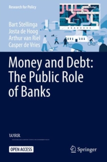Image for Money and Debt: The Public Role of Banks