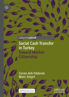 Image for Social cash transfer in Turkey: toward market citizenship