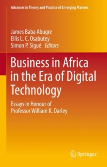 Image for Business in Africa in the Era of Digital Technology: Essays in Honour of Professor William Darley