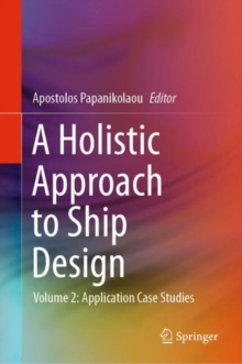 Image for Holistic Approach to Ship Design: Volume 2: Application Case Studies