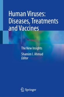 Image for Human Viruses: Diseases, Treatments and Vaccines : The New Insights