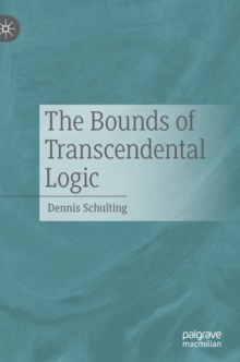 Bounds of Transcendental Logic