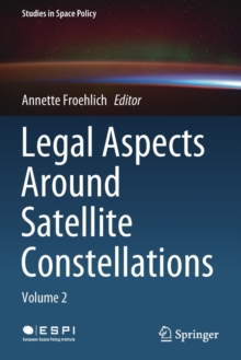 Image for Legal aspects around satellite constellationsVolume 2