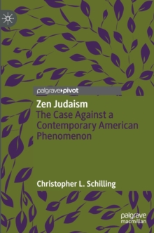Image for Zen Judaism  : the case against a contemporary American phenomenon