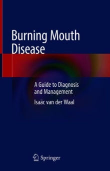 Image for Burning Mouth Disease: A Guide to Diagnosis and Management