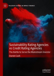 Image for Sustainability rating agencies vs credit rating agencies: the battle to serve the mainstream investor