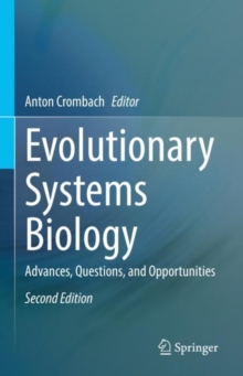 Image for Evolutionary Systems Biology: Advances, Questions, and Opportunities