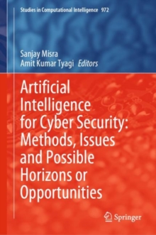 Image for Artificial Intelligence for Cyber Security: Methods, Issues and Possible Horizons or Opportunities