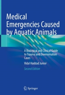 Image for Medical Emergencies Caused by Aquatic Animals : A Biological and Clinical Guide to Trauma and Envenomation Cases