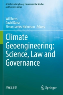 Image for Climate Geoengineering: Science, Law and Governance