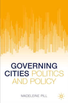 Image for Governing cities: politics and policy