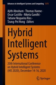 Image for Hybrid Intelligent Systems: 20th International Conference on Hybrid Intelligent Systems (HIS 2020), December 14-16, 2020