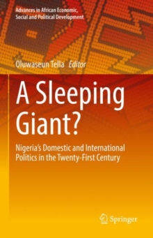 Image for Sleeping Giant?: Nigeria's Domestic and International Politics in the Twenty-First Century