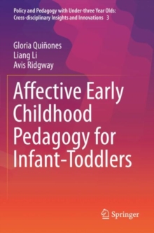 Image for Affective Early Childhood Pedagogy for Infant-Toddlers