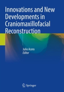 Image for Innovations and new developments in craniomaxillofacial reconstruction