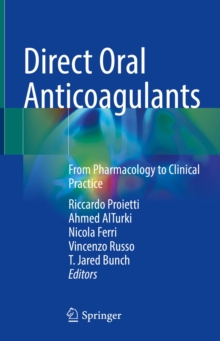 Image for Direct Oral Anticoagulants: From Pharmacology to Clinical Practice