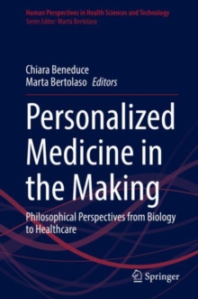 Image for Personalized Medicine in the Making: Philosophical Perspectives from Biology to Healthcare