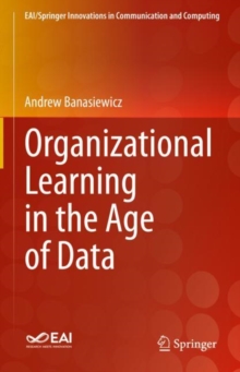 Image for Organizational Learning in the Age of Data