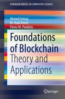 Image for Foundations of Blockchain: Theory and Applications