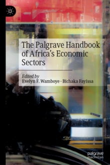 Image for The Palgrave Handbook of Africa's Economic Sectors