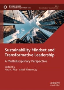 Image for Sustainability mindset and transformative leadership: a multidisciplinary perspective