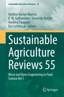 Image for Sustainable Agriculture Reviews 55 : Micro and Nano Engineering in Food Science Vol 1
